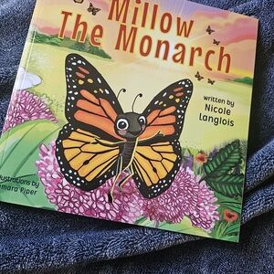 Local Author Writren By Me Millow the Monarch Children's Book